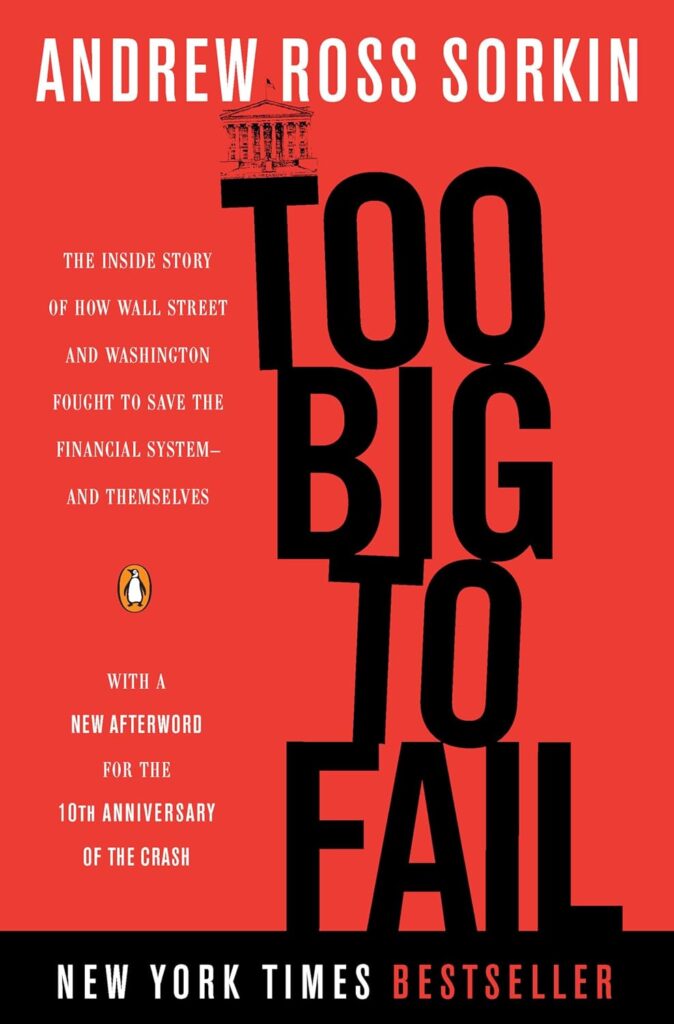 Too Big To Fail by Andrew Ross Sorkin