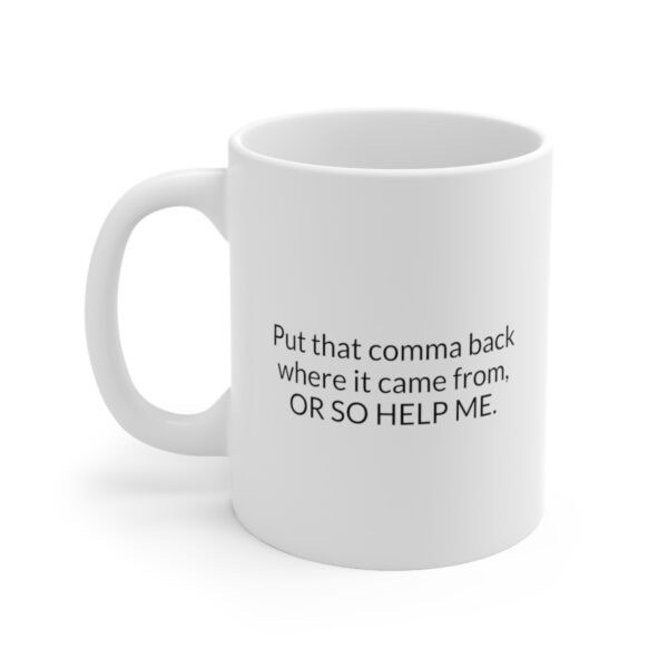 Put that Comma Back Mug