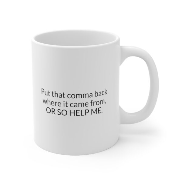 Put that Comma Back Mug - Image 3