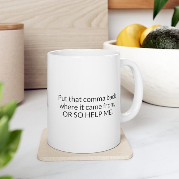 Put that Comma Back Mug - Image 5