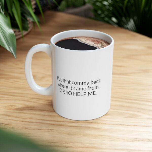 Put that Comma Back Mug - Image 6