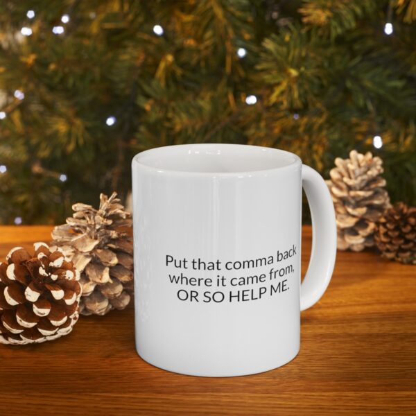 Put that Comma Back Mug - Image 7