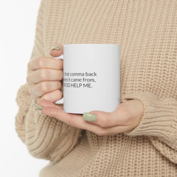 Put that Comma Back Mug - Image 8