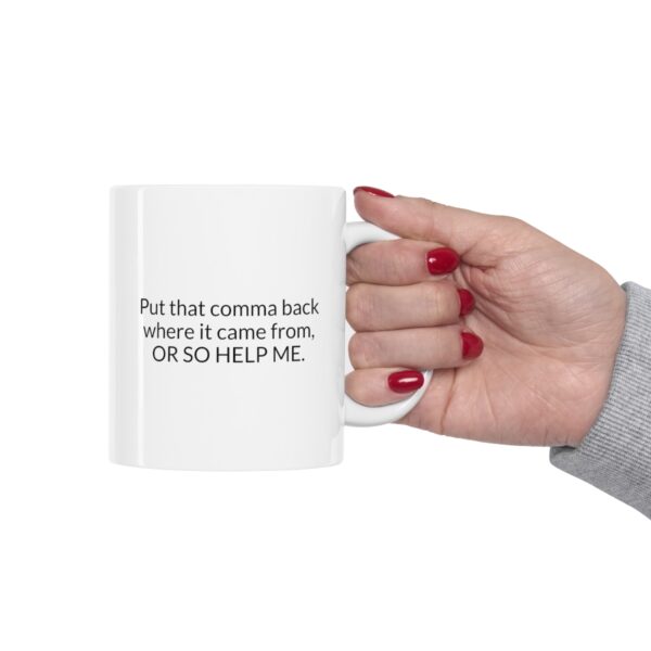 Put that Comma Back Mug - Image 10