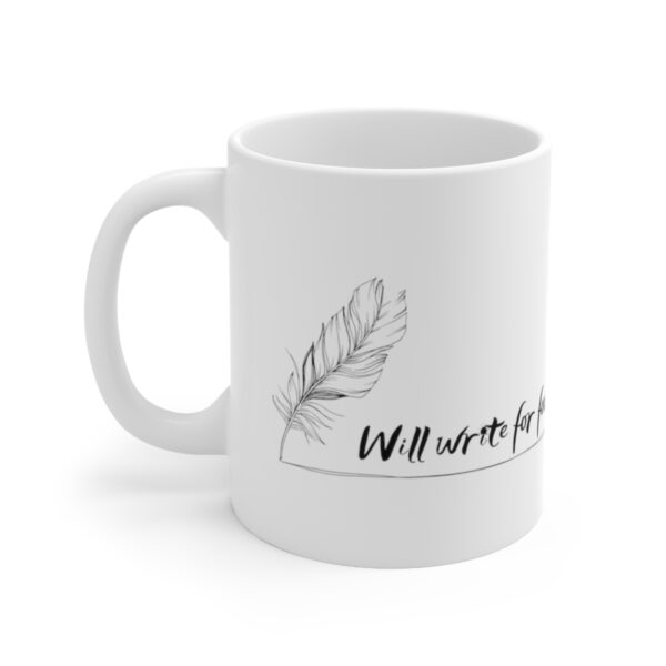 Will Write for Food Mug - Image 3