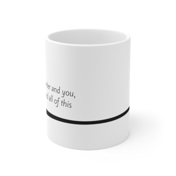 Afford All of This Mug 11oz - Image 2