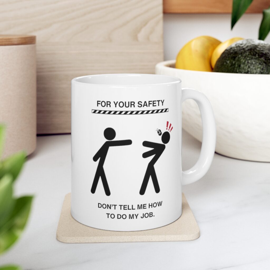 For Your Safety Mug